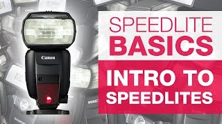 SPEEDLITE BASICS  Getting Started with Speedlites [upl. by Sonni]