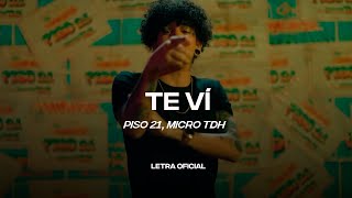 Piso 21 Micro TDH  Te Vi Lyric Video  CantoYo [upl. by Orestes]