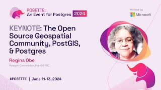 The Open Source Geospatial Community PostGIS amp Postgres  POSETTE 2024 [upl. by Alida]