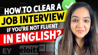 5 Tips to Ace Your Interview If You Are Not Fluent in English  How to Clear your job interviews [upl. by Sehcaep]