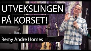 UTVEKSLINGEN PÅ KORSET Remy Andre Hornes [upl. by Atsilac]