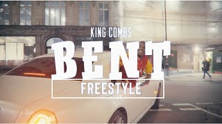 King Combs  BENT FREESTYLE [upl. by Redmond]