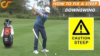 HOW TO FIX A STEEP DOWNSWING [upl. by Tra967]