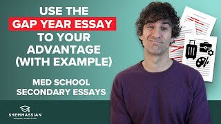 How to Write the Gap Year Essay  Medical School Secondary Essay Prompts [upl. by Pentha]