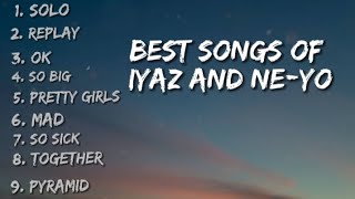 Best songs of Iyaz and NeYo lyrics videomusic lyrics trending [upl. by Clerc]