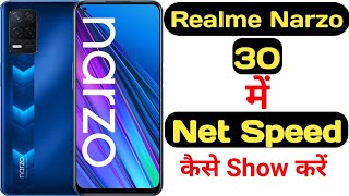 How to show net speed in Realme Narzo 30  realme Narzo 30 me net speed kaise show kare [upl. by Elsa]