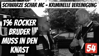 1er Rockerbruder muss in den Knast  Kriminelle Vereinigung  Schwarze Schar MC  Teil 54 [upl. by Nosac]