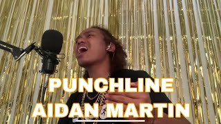 AIDAN MARTIN  PUNCHLINE cover [upl. by Allenod]