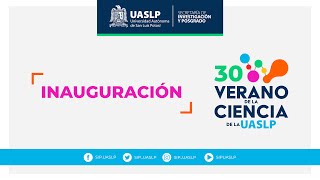 Inauguración 30 Verano de la Ciencia de la UASLP [upl. by Adnam]