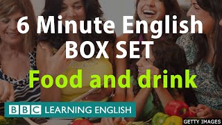 BOX SET 6 Minute English  Food and Drink English megaclass One hour of new vocabulary [upl. by Bertila469]