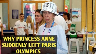 Princess Anne returns home from Paris Olympics due to substantial reasons [upl. by Lechner594]