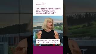 How does the 50th Parallel Estate Winery create gorgeous Pinot Noir [upl. by Mehalek647]