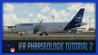 Tutorial  Das IFR Phraseologie Tutorial 2  IVAO  VATSim  DE [upl. by Pandich]