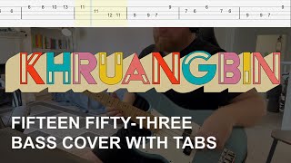 Khruangbin  Fifteen FiftyThree Bass Cover with Tabs [upl. by Artemahs]