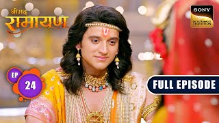 Maa Sita का Ayodhya में हुआ भव्य गृह प्रवेश  Shrimad Ramayan  Ep 24  Full Episode [upl. by Llenoil]