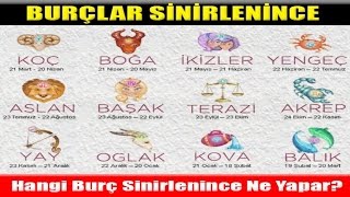 HANGİ BURÇ SİNİRLENİNCE NE YAPAR [upl. by Ael710]