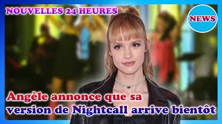 Angèle aux JO de Paris 2024  sa version de « Nightcall » bientôt disponible [upl. by Annauqahs967]