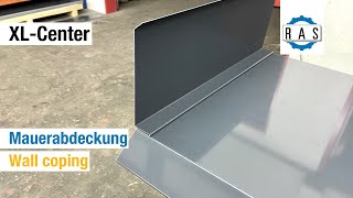 XL Center Mauerabdeckung  XL Center Wall coping [upl. by Naj]