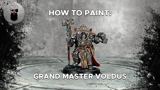 Contrast How to Paint Grand Master Voldus [upl. by Oman163]