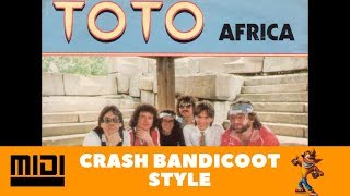 Toto  Africa Crash Bandicoot Style [upl. by Gage]