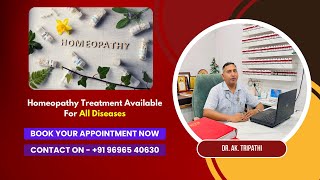 Homeopathy Treatment For All Disease Available GERMAN HOMEO HEALING HUB  Dr AK Tripathi [upl. by Ataga963]