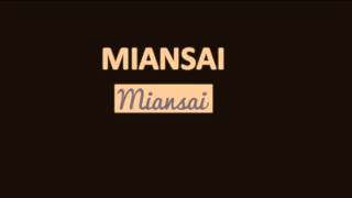 How to Pronounce MIANSAI [upl. by Gnouhk608]