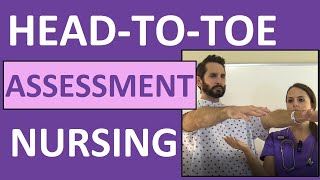 HeadtoToe Assessment Nursing  Nursing Physical Health Assessment Exam Skills [upl. by Torres]