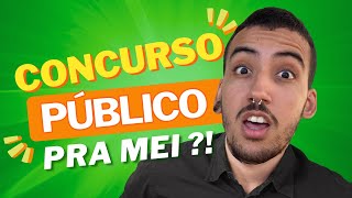 Quem é MEI pode fazer CONCURSO PÚBLICO [upl. by Zorana]