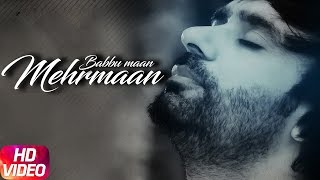 Mehrmaan Full Song  Babbu Maan  Latest Punjabi Songs 2017  Speed Records [upl. by Atteloiv]