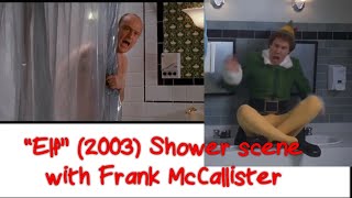 Elf 2003 Shower scene with Frank McCallister [upl. by Hornstein994]