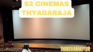 S2 Theyagaraja Cinemas  Thiruvanmiyur Theatre Review By KSReview [upl. by Notlew]