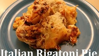 Three Cheese Italian Rigatoni Pie [upl. by Konrad]