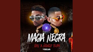 Magia Negra feat Nengo Flow [upl. by Kania615]