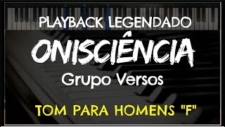 🎤 Onisciência PLAYBACK LEGENDADO  TOM MASCULINO quotFquot Grupo Versos by Niel Nascimento [upl. by Sabra228]