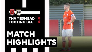 Match Highlights SC Thamesmead v Tooting Bec [upl. by Eidnalem885]