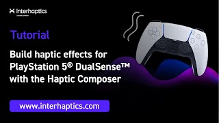 How to easily build good haptics effects for the DualSense™ controller on PS5® [upl. by Crowell247]