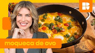 Moqueca de ovo 🍳  Rita Lobo  Cozinha Prática [upl. by Minor]