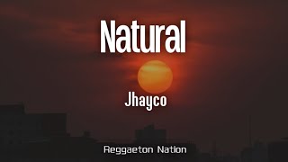 JHAYCO  Natural LetraLyrics  LE CLIQUE VIDA ROCKSTAR X [upl. by Notaek]