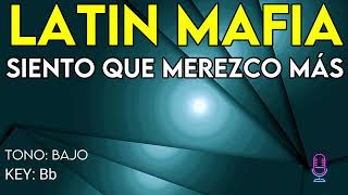 Latin Mafia  Siento Que Merezco Más  Karaoke Instrumental  Bajo [upl. by Novj554]