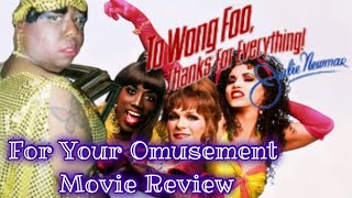 TO WONG FOO THANKS FOR EVERYTHING JULIE NEWMAR movie review w spoilers [upl. by Leidag]