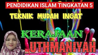 KERAJAAN UTHMANIYAH Teknik Mudah Ingat [upl. by Allevon834]