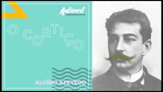 O Cortiço  Completo  Aluísio Azevedo  Capítulo 18 [upl. by Sueahccaz]