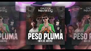 🔥 PESO PLUMA NATANAEL CANO AMG PRC 🔥 MIX DE ANTRO 🔥 PARTY MUSIC MX PESOPLUMA ANTRO Tribe [upl. by Assennej]