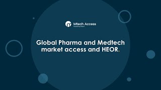 Global Pharma and Medtech market access and HEOR [upl. by Wandis]