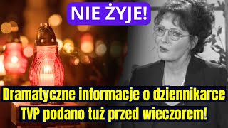 Nie żyje dziennikarka TVP Dramatyczne informacje podano tuż przed wieczorem [upl. by Einnij]