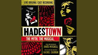 Way Down Hadestown Live [upl. by Carlota917]