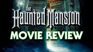 The Haunted Mansion 2003  Movie Review [upl. by Octavia]