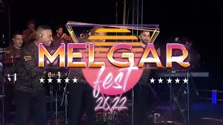 Llega MelgarFest el mejor concierto del 2022 ¿Te antojaste de comenzar el año con el pie derecho [upl. by Mcclain]