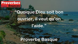 Proverbe Basque  Quoique Dieu soit bon ouvrier il veut quon laide [upl. by Sices]