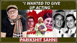 No One Can Immitate Balraj Sahni  Parikshit Sahni On Balraj Sahni  Pavitra Paapi  Yash Chopra [upl. by Piks679]